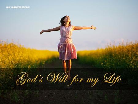 Breaking Worry (Part 1 of “God’s Will for my Life”)
