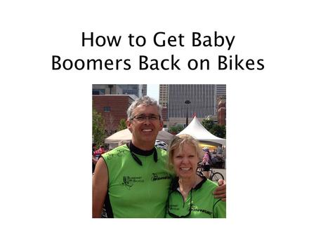How to Get Baby Boomers Back on Bikes. We Ride a Safer Path Away from Traffic.