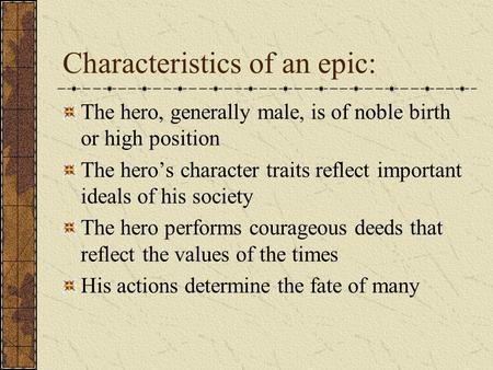 Characteristics of an epic: