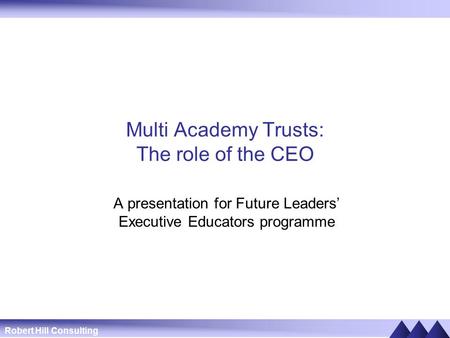 Multi Academy Trusts: The role of the CEO