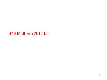 1 440 Midterm 2012 fall. Given the following two classes: public class A { void doSomething () { System.out.println(A); } public class B extends A{