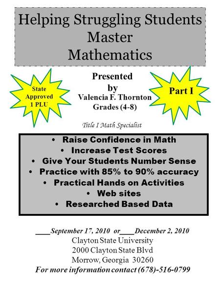 Helping Struggling Students Master Mathematics Raise Confidence in Math Increase Test Scores Give Your Students Number Sense Practice with 85% to 90% accuracy.