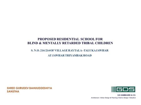 PROPOSED RESIDENTIAL SCHOOL FOR