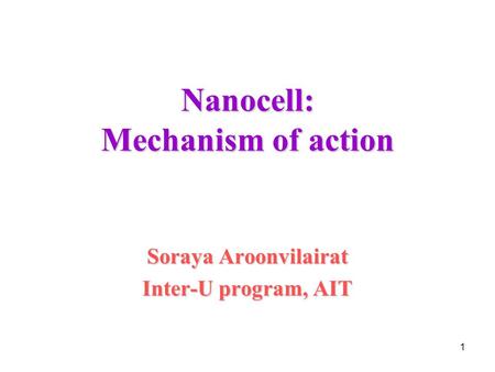 Nanocell: Mechanism of action