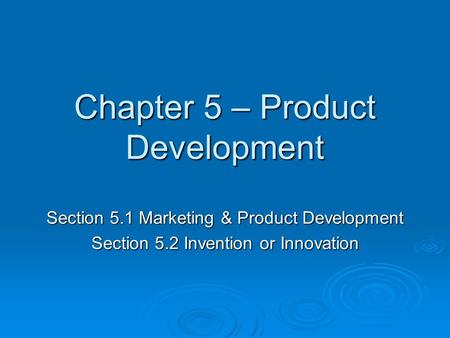 Chapter 5 – Product Development