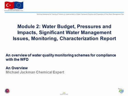 An overview of water quality monitoring schemes for compliance with the WFD An Overview An overview of water quality monitoring schemes for compliance.