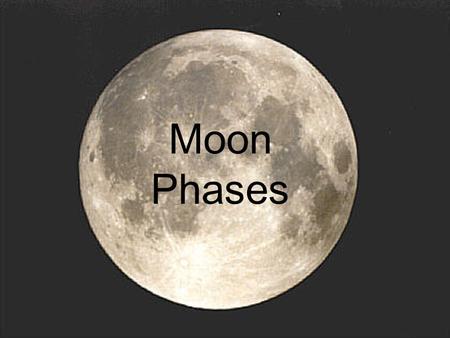Moon Phases. Half of the Moon is always lit up by the sun. As the Moon orbits the Earth, we see different parts of the lighted area.
