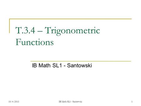 T.3.4 – Trigonometric Functions