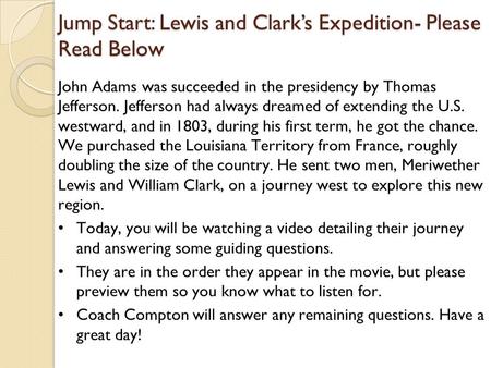 Jump Start: Lewis and Clark’s Expedition- Please Read Below.