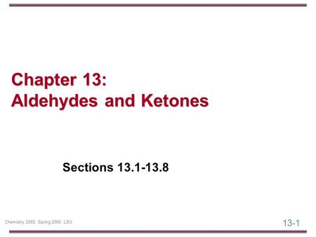 Chapter 13: Aldehydes and Ketones