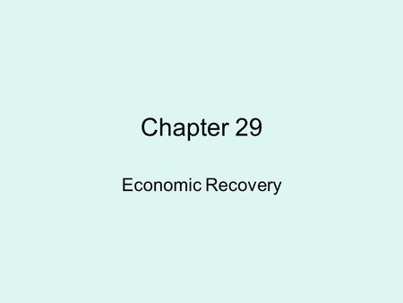 Chapter 29 Economic Recovery. Economic Growth Postwar Europe provided economic opportunities New Technologies Atomic Power, Jet Engine, Television, Frozen.