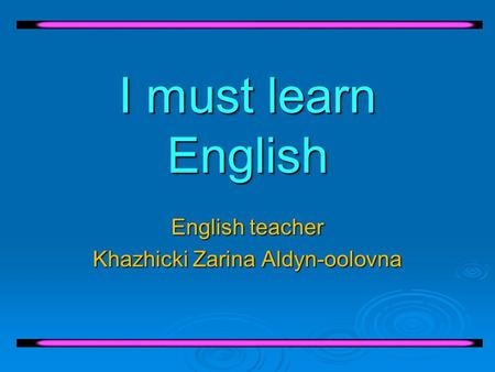 English teacher Khazhicki Zarina Aldyn-oolovna
