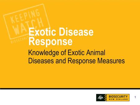 1 Exotic Disease Response Knowledge of Exotic Animal Diseases and Response Measures.