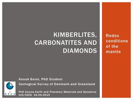 Kimberlites, Carbonatites and diamonds