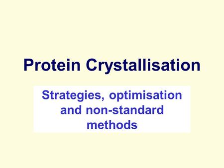 Protein Crystallisation