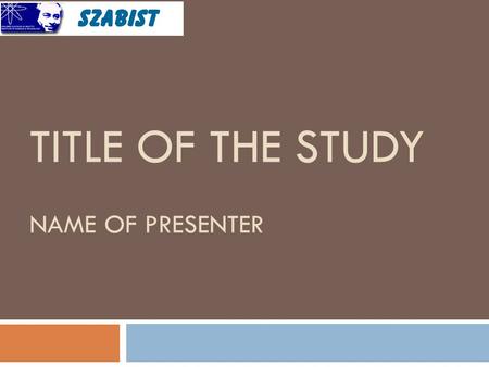 TITLE OF THE STUDY NAME OF PRESENTER. General Instructions 10/5/2015 2  Presentation Time: 10 minutes  Questions & Answers: 05 minutes  Bright colors.