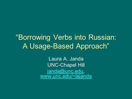 “Borrowing Verbs into Russian: A Usage-Based Approach”