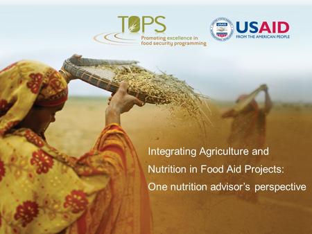 Integrating Agriculture and Nutrition in Food Aid Projects: One nutrition advisor’s perspective.