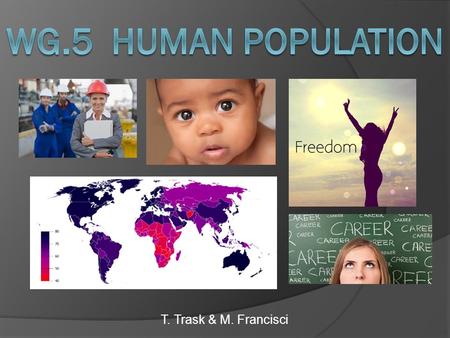 T. Trask & M. Francisci. What is Population Distribution? Population Distribution: The pattern of population in a country, continent or the world. o Only.
