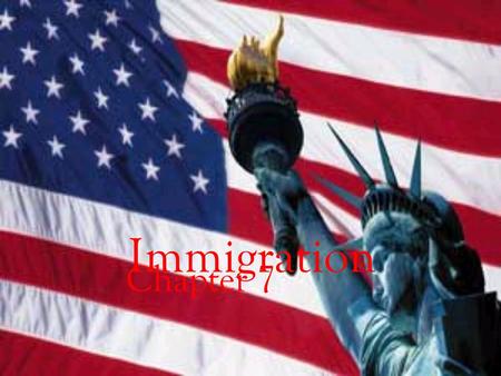 Immigration Chapter 7. Objectives: To look at the rise of immigration at the turn of the century To evaluate the promise of the “American Dream” To analyze.