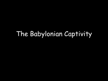 The Babylonian Captivity. Disaster finally struck as the independence of the two kingdoms was lost. In 738 B.C., both Israel and Judah began paying tribute.