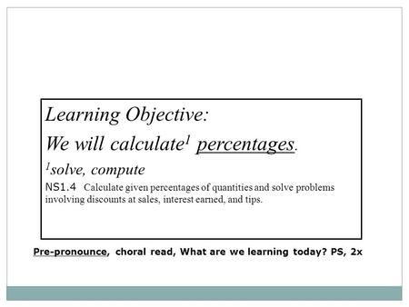 We will calculate1 percentages.