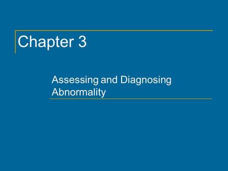 Assessing and Diagnosing Abnormality