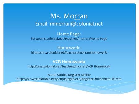 Ms. Morran   Home Page:  Page Homework: