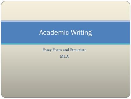 Essay Form and Structure MLA