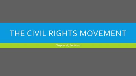 The civil Rights Movement