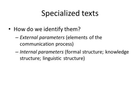 Specialized texts How do we identify them?
