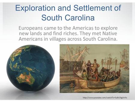 Exploration and Settlement of South Carolina