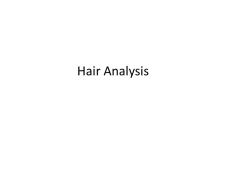Hair Analysis.