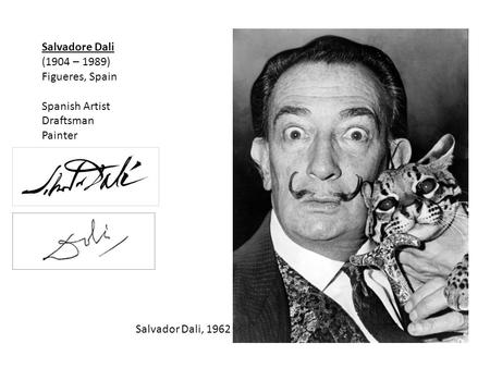 Salvadore Dali (1904 – 1989) Figueres, Spain Spanish Artist Draftsman Painter Salvador Dali, 1962.
