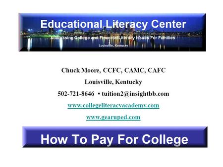 Chuck Moore, CCFC, CAMC, CAFC Louisville, Kentucky 502-721-8646 ▪