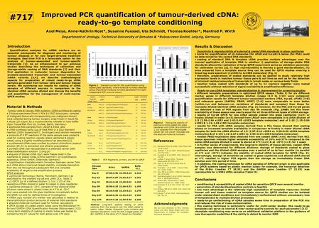 Improved PCR quantification of tumour-derived cDNA: ready-to-go template conditioning Introduction Quantification analyses for mRNA markers are an essential.