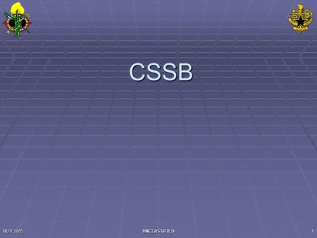 CSSB UNCLASSIFIED NOV 2005.