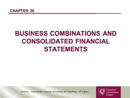 BUSINESS COMBINATIONS AND CONSOLIDATED FINANCIAL STATEMENTS