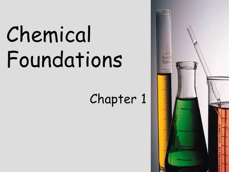 Chemical Foundations Chapter 1. The Scientific Method Observation Hypothesis Experiment Theory (model) Prediction Experiment Theory Modified As needed.