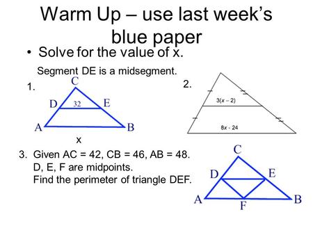 Warm Up – use last week’s blue paper