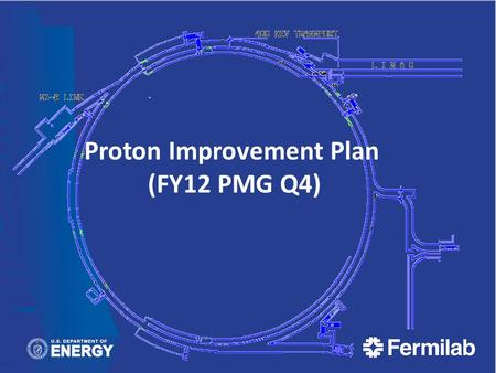 Proton Improvement Plan (FY12 PMG Q4). William Pellico, Fermilab PMG,October 25 2012 2 FY12 Summary Q4 Task(s) Summary – Highlights RFQ Injector Budget.