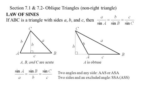Section 7.1 & 7.2- Oblique Triangles (non-right triangle)