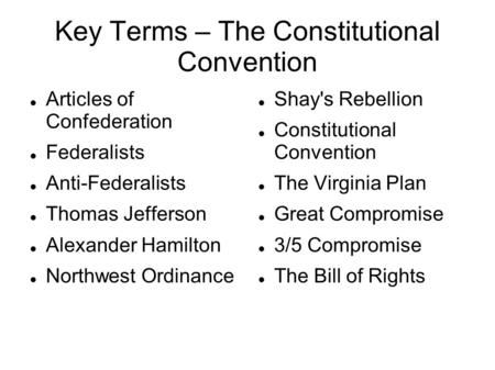 Key Terms – The Constitutional Convention