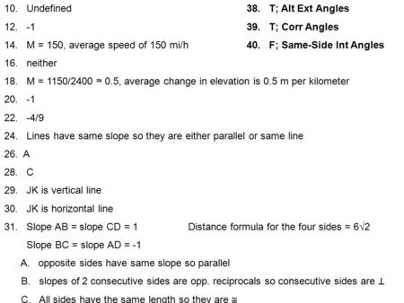 10. Undefined38. T; Alt Ext Angles 12. -139. T; Corr Angles 14. M = 150, average speed of 150 mi/h40. F; Same-Side Int Angles 16. neither 18. M = 1150/2400.