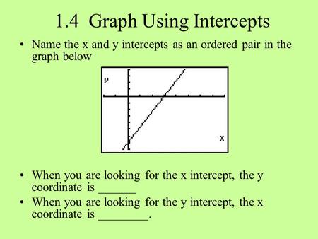 1.4 Graph Using Intercepts