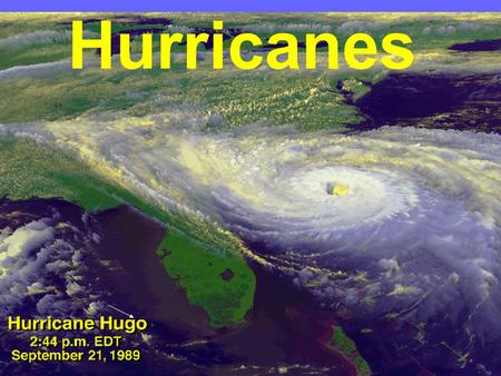 Hurricanes. What is a hurricane? A hurricane is a type of tropical cyclone, the general term for all circulating weather systems over tropical waters.