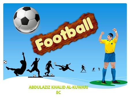 Football derived from China. It was the first clue of Football that we play in our modern day. During 200-300 BC Football was called ‘Medieval football’.