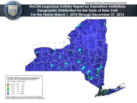 FinCEN Suspicious Activity Report by Depository Institutions Geographic Distribution for the State of New York For the Period March 1, 2012 through December.