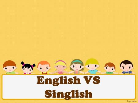 English VS Singlish.