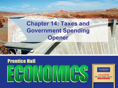 Chapter 14: Taxes and Government Spending Opener